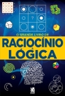 O Grande Livro de Raciocínio e Lógica By Robério Gonçalves Cover Image