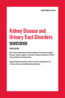 Kidney Disease and Urinary Tract Disorders Sourcebook By Angela L. Williams Cover Image