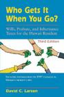 Who Gets It When You Go?: Wills, Probate, and Inheritance Taxes for the Hawaii Resident (Third Edition) (Latitude 20 Books) By David C. Larsen Cover Image