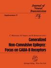 Generalized Non-Convulsive Epilepsy: Focus on Gaba-B Receptors (Journal of Neural Transmission. Supplementa #35) By C. Marescaux (Editor), M. Vergnes (Editor), R. Bernasconi (Editor) Cover Image