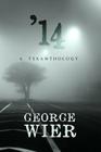 '14: A Texanthology By George Wier, Steven Thomas (Foreword by) Cover Image