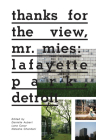 Thanks for the View, Mr. Mies: Lafayette Park, Detroit Cover Image