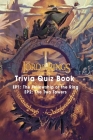 The Lord of The Ring Trivia Quiz Book: 470 Questions and Answers On All Things The Lod of The Rings By Cynthia Darden Cover Image