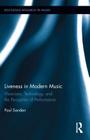 Liveness in Modern Music: Musicians, Technology, and the Perception of Performance (Routledge Research in Music #5) By Paul Sanden Cover Image
