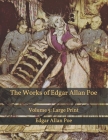 The Works of Edgar Allan Poe: Volume 5: Large Print Cover Image
