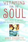 Vitamins for the Soul By Sonia Choquette Cover Image