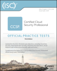 (Isc)2 Ccsp Certified Cloud Security Professional Official Practice Tests By Mike Chapple, David Seidl Cover Image