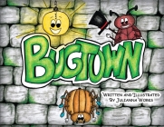 Bugtown By Julianna Works Cover Image