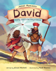 Jesus Moments: David: Finding Jesus in the Story of David By Alison Mitchell, Noah Warnes (Illustrator) Cover Image