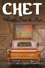 Chet: Whispers From the Past By Larry Murray Cover Image