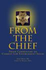 From the Chief: Frank Commentary on Current Law Enforcement Issues By Jerry Boyd MS Cover Image