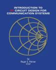 An Introduction To RF Circuit Design For Communication Systems By Roger C. Palmer Cover Image