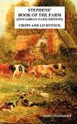 Stephens' Book of the Farm Edwardian Farm Edition: Crops and Livestock Cover Image