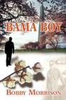 Bama Boy By Bobby Morrison Cover Image