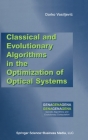 Classical and Evolutionary Algorithms in the Optimization of Optical Systems (Genetic Algorithms and Evolutionary Computation #9) Cover Image