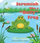 Jeremiah Was a Bully Frog By Diana Kanan, Rista Khatun (Illustrator) Cover Image