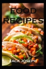 food recipes By Zack Joseph Cover Image