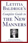 Letitia Baldrige's Complete Guide to the New Manners for the '90s: A Complete Guide to Etiquette Cover Image