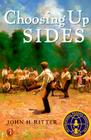 Choosing Up Sides By John Ritter Cover Image
