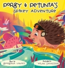 Porgy & Petunia's Spikey Adventure Cover Image