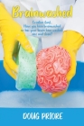 Brainwashed: Creation (ism)..Have you been brainwashed or has your brain been washed..nice and clean? By Doug Priore Cover Image