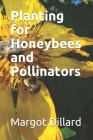 Planting for Honeybees and Pollinators Cover Image