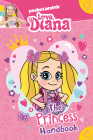 Love, Diana: The Princess Handbook By Inc. PocketWatch Cover Image