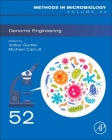 Genome Engineering: Volume 52 (Methods in Microbiology #52) By Volker Gurtler (Volume Editor), Michael Calcutt (Volume Editor) Cover Image