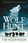 The Wolf Hunt (The Whale Road Chronicles #3) Cover Image
