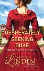 Desperately Seeking Duke: The Ultimate Epilogue By Caroline Linden Cover Image