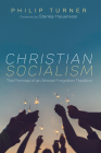 Christian Socialism By Philip Turner, Stanley Hauerwas (Foreword by) Cover Image