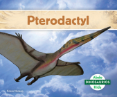 Pterodactyl (Pterodactyl) (Dinosaurios) By Grace Hansen Cover Image