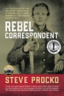 Rebel Correspondent By Steve Procko Cover Image