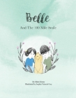 Belle and the 100 Mile Smile By Mitzi Henry Cover Image