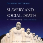 Slavery and Social Death: A Comparative Study, with a New Preface Cover Image