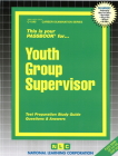 Youth Group Supervisor: Passbooks Study Guide (Career Examination Series) By National Learning Corporation Cover Image
