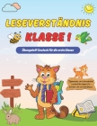 Leseverständnis Klasse 1: Übungsheft Deutsch für die erste Klasse ab 6 Jahren für Jungen und Mädchen By Verlag Kinderlernen Wissen Cover Image