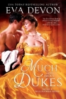 Much Ado About Dukes (Never a Wallflower #2) By Eva Devon Cover Image