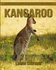 Kangaroo: Children's Book of Amazing Photos and Fun Facts about Kangaroo Cover Image