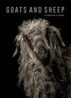Goats and Sheep. a Portrait Farm By Kevin Horan, Elena Passarello Cover Image