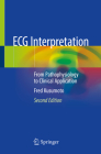 ECG Interpretation: From Pathophysiology to Clinical Application Cover Image