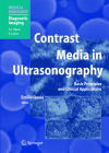 Contrast Media in Ultrasonography: Basic Principles and Clinical Applications (Medical Radiology) By Emilio Quaia (Editor) Cover Image