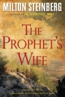 The Prophet's Wife (Hardcover) By Rabbi Milton Steinberg Cover Image