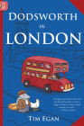 Dodsworth in London (A Dodsworth Book) By Tim Egan, Tim Egan (Illustrator) Cover Image