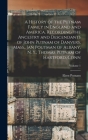 A History of the Putnam Family in England and America. Recording the Ancestry and Descendants of John Putnam of Danvers, Mass., Jan Poutman of Albany, By Eben Putnam Cover Image