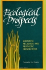 Ecological Prospects: Scientific, Religious, and Aesthetic Perspectives Cover Image
