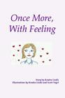 Once More With Feeling By Kendra Liedle Cover Image