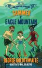 Summer at Eagle Mountain: Eagle Mountain Adventures Cover Image