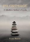 Pilgrimage: A Modern Seeker's Guide. Print Cover Image