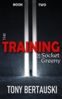 The Training of Socket Greeny: A Science Fiction Saga Cover Image